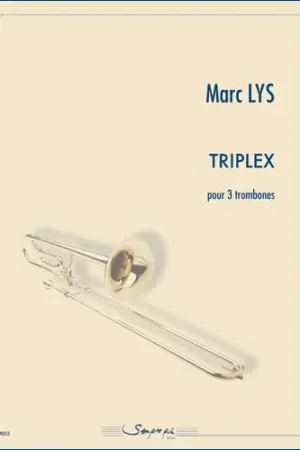 Lys M. Triplex 3 Trombones | Commandez maintenant