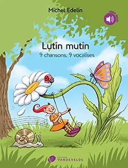 Satisfait ou remboursé - Edelin M. Lutin Mutin