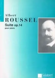 Roussel A. Suite OP 14 Piano | Derniers jours