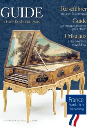 Plus que quelques articles - Guide Sur Musique Ancienne Pour Clavier: France 1