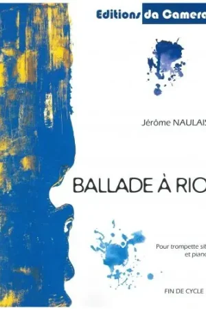 Plébiscité par les clients | Naulais J. Ballade A Rio Trompette Sib