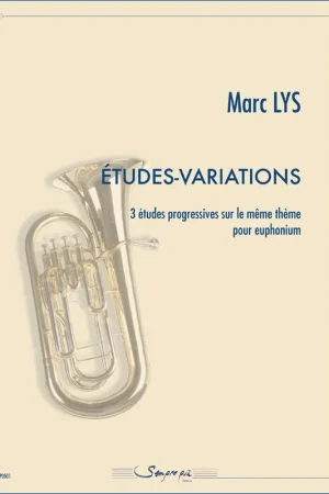 Lys M. ETUDES-VARIATIONS Euphonium | Commandez en ligne