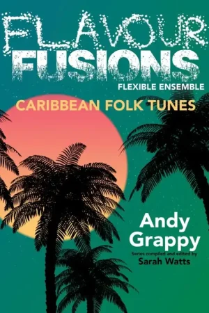Plus que quelques pièces | Grappy A. Flavour Fusions - Caribbean Folk Tunes Ensemble de Chambre