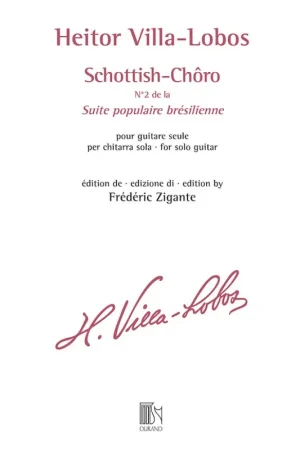 Tout nouveau - VILLA-LOBOS H. Schottish-Chôro Guitare