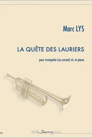 Lys M. la Quete Des Lauriers Trompette OU Cornet - Nouveau chez nous