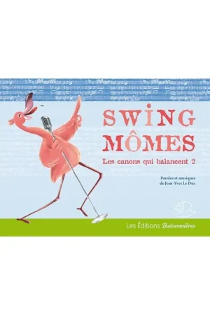 Très apprécié des clients | le Duc J.y. Swing Momes, Les Canons Qui Balancent