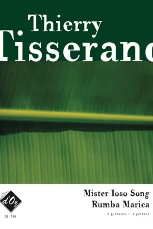 Tout juste arrivé | Tisserand T. Mister Loso Song, Rumba Marica Guitares
