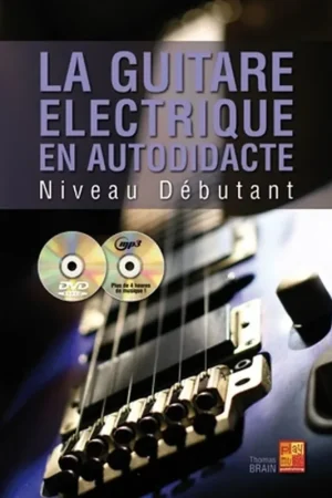 Bon plan - Brain T. la Guitare Electrique en Autodidacte - Debutant