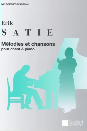 Satie E. Melodies et Chansons Chant | Déstockage