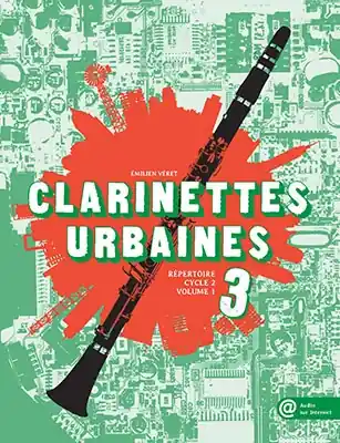 Veret E. Clarinettes Urbaines 3 Clarinette - Dernière chance