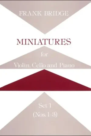 Prix malin - Bridge F. Miniatures Set 1 Violon, Violoncelle et Piano