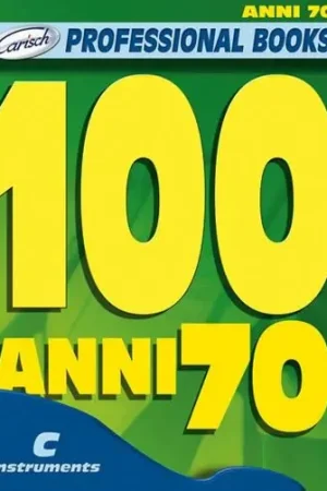 100 Anni 70 Pour Instruments Melodiques C | Prix cassé