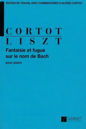 Commandez dès aujourd'hui - Liszt F. Fantasie et Fugue Sur le Nom de Bach Piano