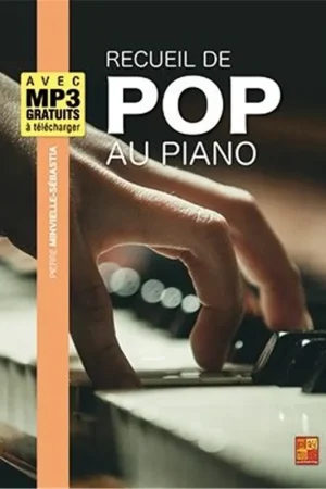 MINVIELLE-SEBASTIA P. Recueil de Pop AU Piano | Remise supplémentaire