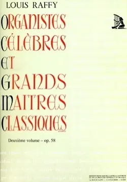 Best-seller | Raffy L. Organistes Celebres et Grands Maitres Classiques Vol 2 Orgue
