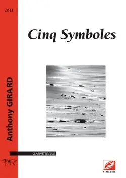 Best-seller - Girard A. Cinq Symboles Clarinette