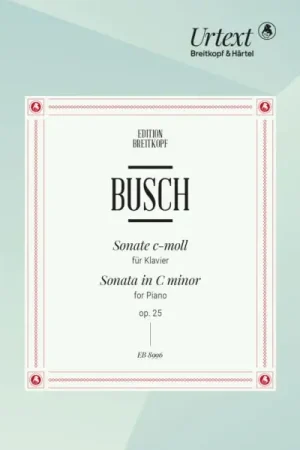 Busch A. Sonate C Minor OP 25 Piano - Disponible
