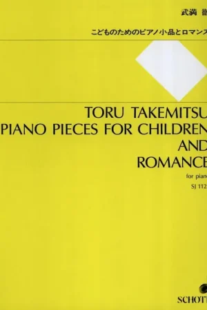 Takemitsu T. Piano Pieces For Children And Romance - Cette semaine uniquement