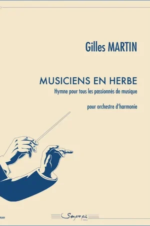 Plébiscité par les clients - Martin G. Musiciens en Herbe Orchestre D'harmonie