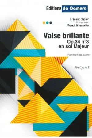 Achat sécurisé | Chopin F. Valse Brillante OP 34 N°3 en Sol Majeur 2 Flutes Piano
