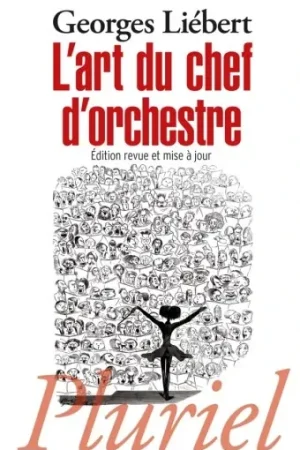 Prix imbattable | Liebert G. L'art DU Chef D'orchestre