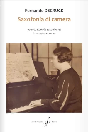 Aujourd'hui seulement - Decruck F. Saxofonia DI Camera Saxophones