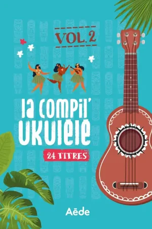 la Compil Ukulele Vol 2 | Tout juste arrivé
