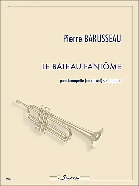 Barusseau P. le Bateau Fantome Trompette OU Cornet | Très demandé