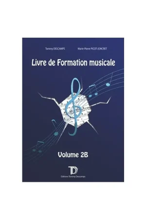Descamps T./PICOT-JONCRET M.p. Livre de Formation Musicale - Volume 2B | Achetez maintenant