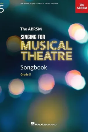 Singing For Musical Theatre Songbook Grade 5 Chant | Derniers articles