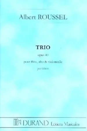 Roussel A. Trio OP 40 Flute Alto et Violoncelle Conducteur - Remise