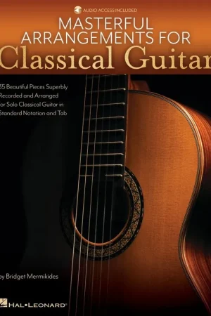 Tout juste disponible - Masterful Arrangements For Classical Guitar