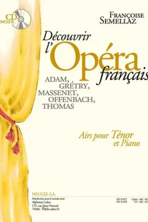Semellaz F. Decouvrir L'opera Francais Voix Tenor | Qualité professionnelle