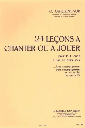 Gartenlaub O. 24 Lecons A Chanter OU A Jouer 1ER Cycle Avec Piano - Disponible dès maintenant