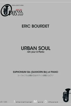 Bourdet E. Urban Soul "un Jour A Paris" Saxhorn OU Euphonium et Piano - Remise supplémentaire
