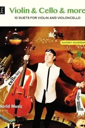Dernières pièces - Igudesman A. Violin, Cello & More Violon et Violoncelle