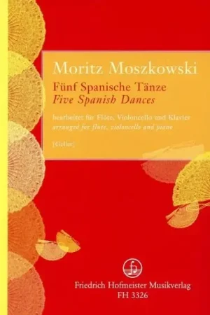 Moszkowski M. 5 Spanish Dances OP 12 Flute, Violoncelle et Piano - Offre