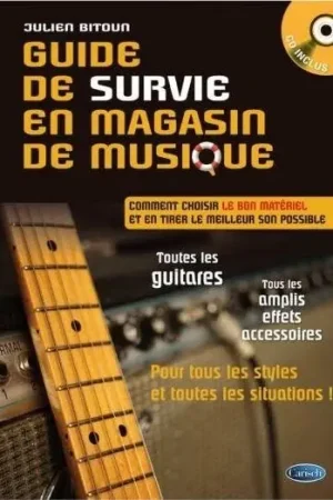 Bitoun J. Guide de Survie en Magasin de Musique - Direct fabricant