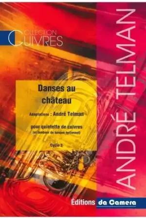 Telman A. Danses AU Chateau Quintette de Cuivres - Commandez dès maintenant