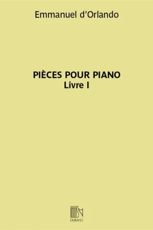 D'orlando E. Pieces Pour Piano Vol 1 | Prix choc
