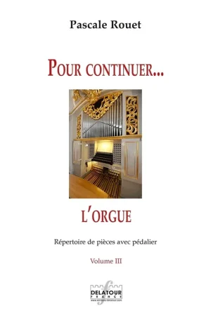 Produit phare | Rouet Pour Continuer L'orgue Vol 3