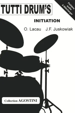 Achetez dès maintenant - Lacau O./juskowiak J.f. Tutti Drum's Initiation