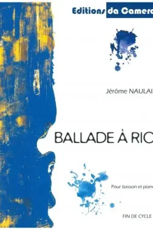 Naulais J. Ballade A Rio Basson - Excellente qualité