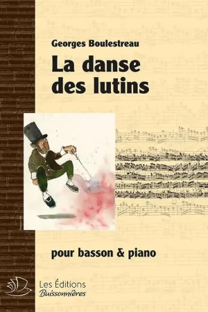 Nouveauté | Boulestreau G. la Danse Des Lutins Basson