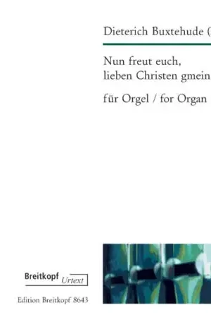 Buxtehude Nun Freut Euch, Lieben Christen Gmein Orgue | Plus que quelques jours