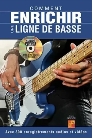 Bon plan - Comment Enrichir Une Ligne de Basse