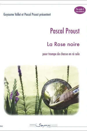 Proust P. la Rose Noire Trompe de Chasse Solo en RE - Ajoutez au panier