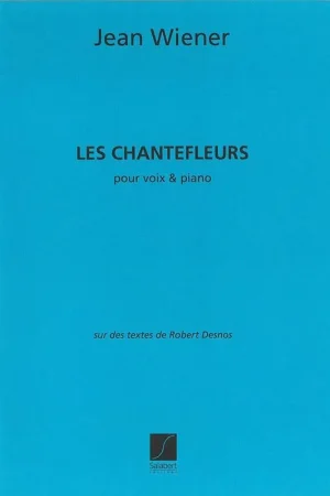 Wiener J. Les Chantefleurs Chant - Réduction spéciale