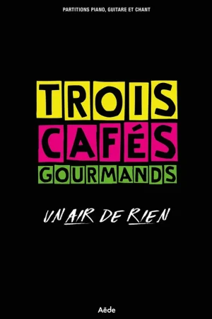 Trois Cafes Gourmands UN Air de Rien Pvg - Envoi rapide
