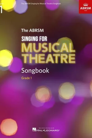 Singing For Musical Theatre Songbook Grade 1 Chant - Tendance